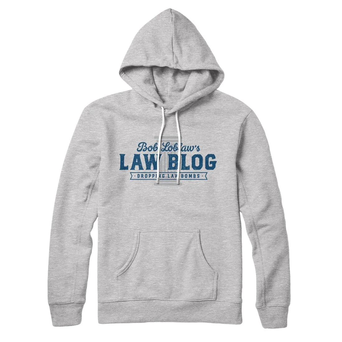 Bob Loblaw's Law Blog Hoodie