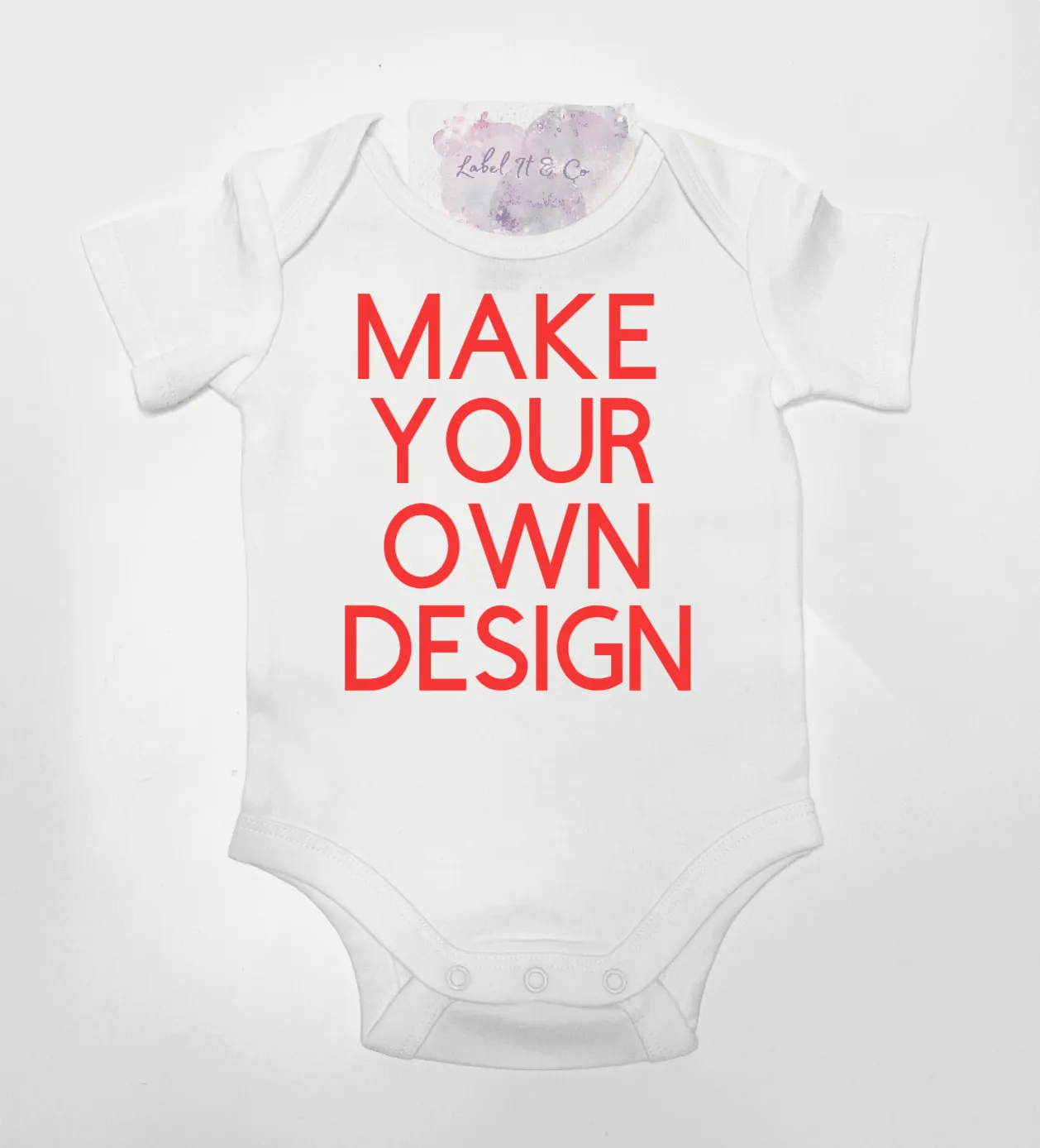 MAKE YOUR OWN DESIGN